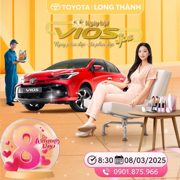 ✨ MỜI QUÝ KHÁCH ĐẾN NGÀY HỘI VIOS SPA - SỰ KIỆN ĐẶC BIỆT 8/3 TẠI TOYOTA LONG THÀNH ✨
