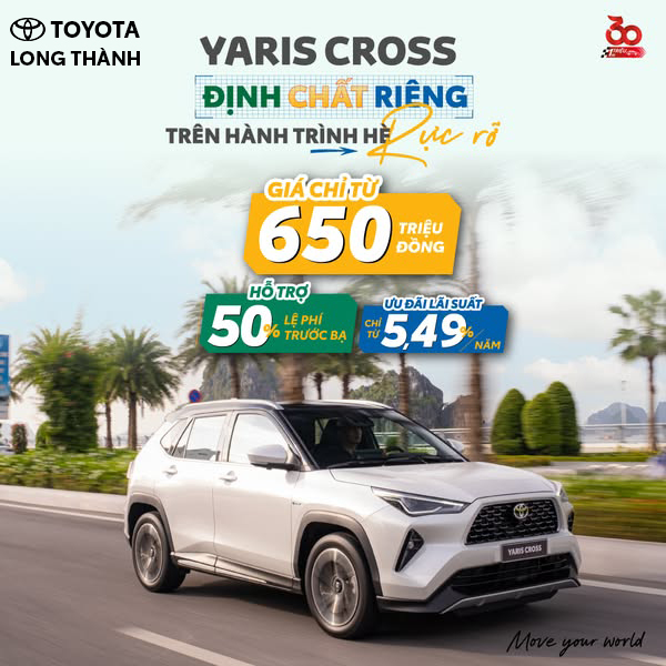 Yaris Cross - Làm chủ hành trình, rực rỡ hết mình.