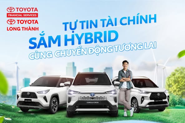 TỰ TIN TÀI CHÍNH SẮM HYBRID CÙNG TOYOTA CHUYỂN ĐỘNG TƯƠNG LAI