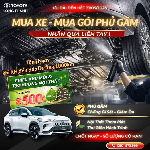 🚗 CHỐT XE – CHỐT NGAY  PHỦ GẦM  🎁 NHẬN QUÀ LIỀN TAY CHỈ CÓ TẠI TOYOTA LONG THÀNH!